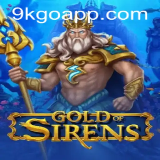 Discover the Thrilling World of GoldofSirens: An Epic Adventure Game