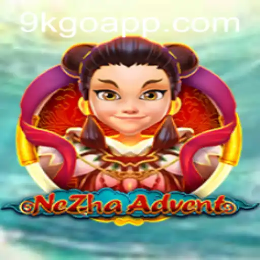 Unveiling the Thrilling World of NeZhaAdvent: A Modern Gaming Experience Powered by 9KGO